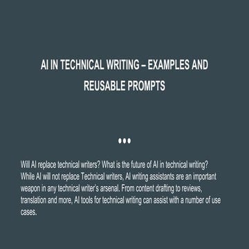 AI IN TECHNICAL WRITING – EXAMPLES AND REUSABLE PROMPTS.pptx