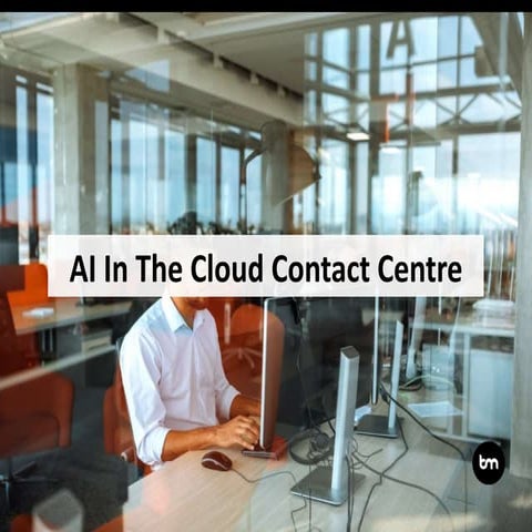 AI in the Cloud Contact Centre 