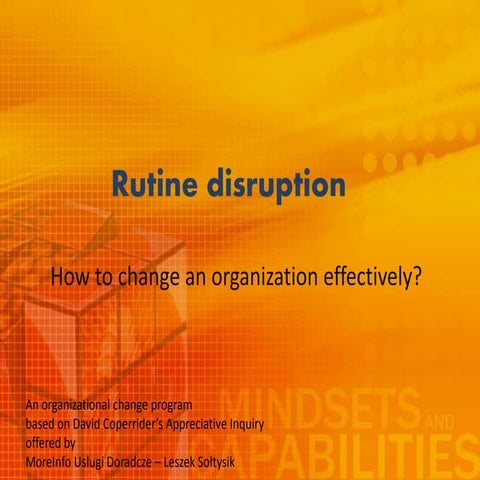 An effective way to change organizations