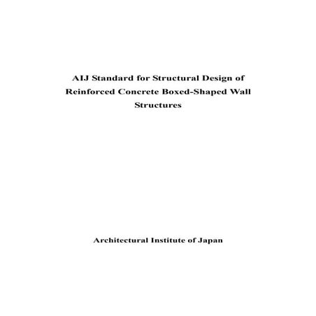 Aij standard for structural design of reinforced concrete boxed shaped wall s...