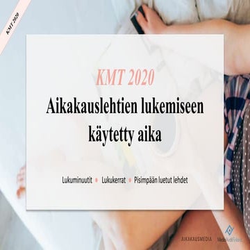 Aikakausmedia lukuajat ja lukukerrat / KMT 2020