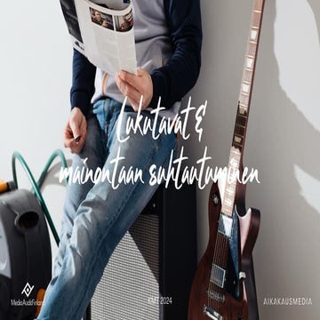 Lukutavat ja suhtautuminen mainontaan | KMT 2024