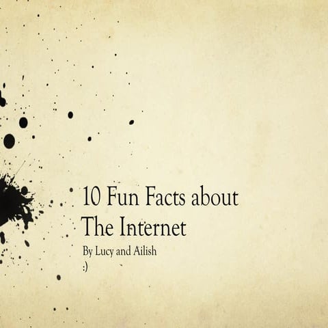 10 Fun Facts about the internet