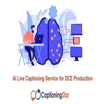 Ai live captioning service for dce production