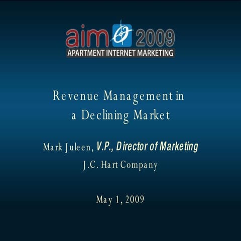 Revenue Management in a Declining Market - AIM 2009