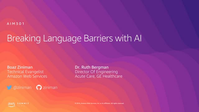 AIM301 - Breaking Language Barriers With AI - Tel Aviv Summit 2019