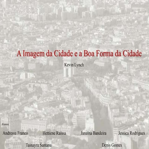 A imagem da cidade e a boa forma da cidade  