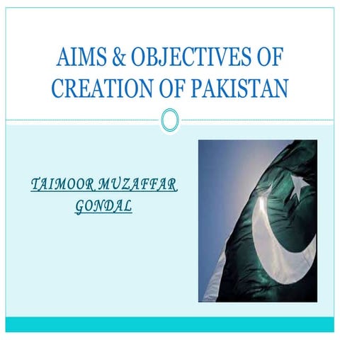 Aim and objective of Creation Pakistan