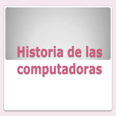 Linea del tiempo de las computadoras 