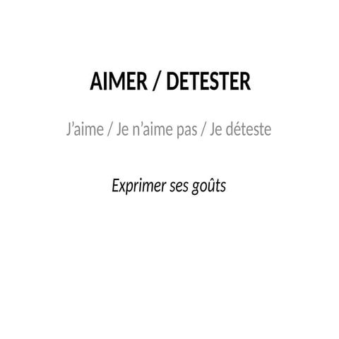 AIMER_DETESTER powerpoint pour vos cours de FLE.pptx