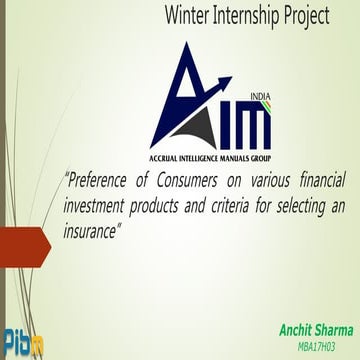 Preference of Consumer on Various financial investment products and criteria ...