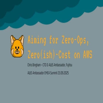 Aiming for Zero-Ops, Zero(ish)-Cost on AWS