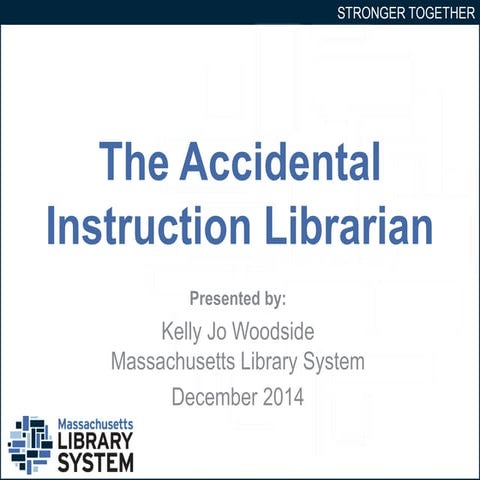 The Accidental Instruction Librarian (December 2014)