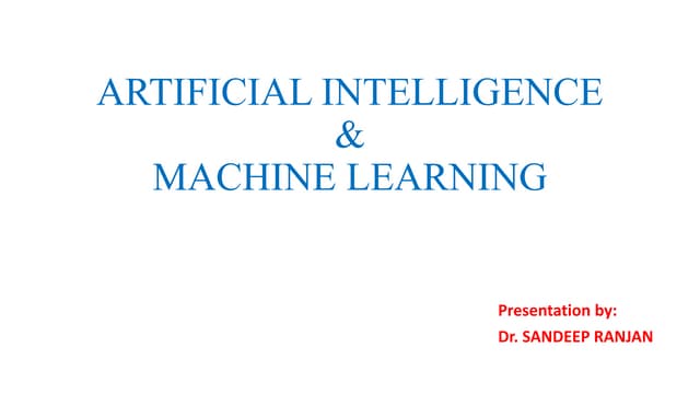 ARTIFICIAL INTELLIGENCE AND MACHINE LEARNING
