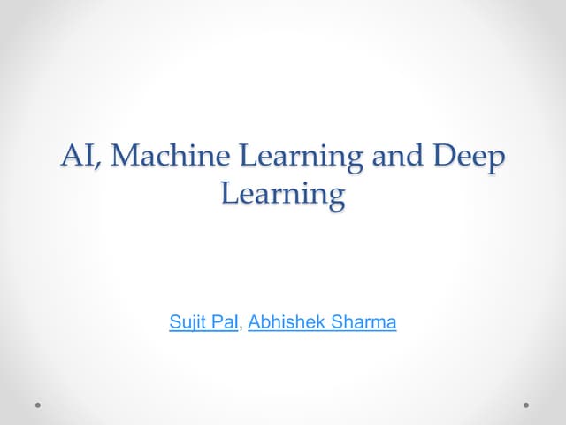 Artificial Intelligence, Machine Learning and Deep Learning