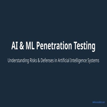 AI & ML Penetration Testing: Understanding Cybersecurity Risks & Defenses