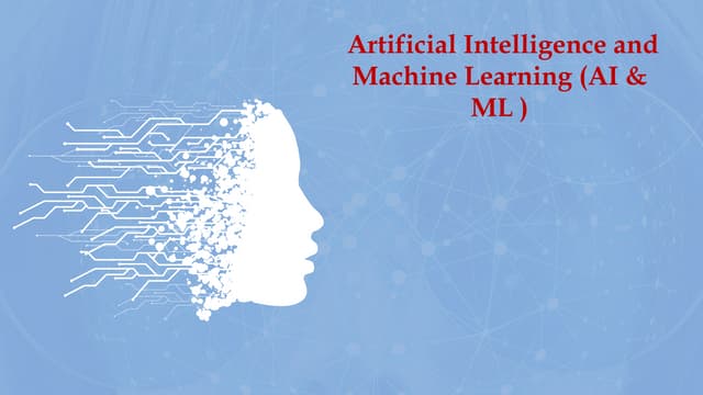 ARTIFICIAL INTELLIGENCE AND MACHINE LEARNING SAMPLE PPT