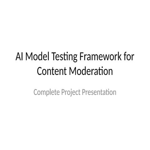 AI_Model_Testing_Complete_Presentation complletion