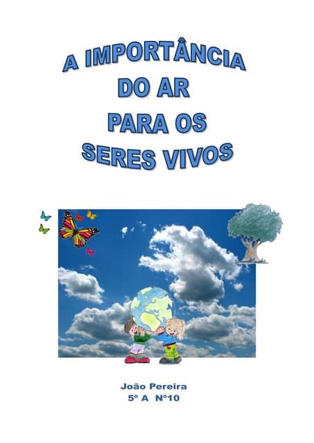 A importância do ar para os seres v...