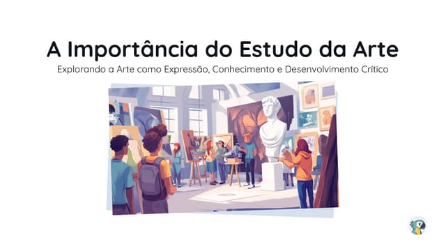 A Importância do Estudo da Arte no cotidiano | PDF