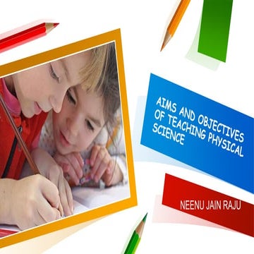 Aims and objectives of teaching physical science