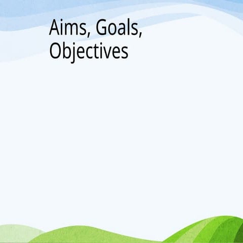 Aims and Goals Objective curriclum  pptx