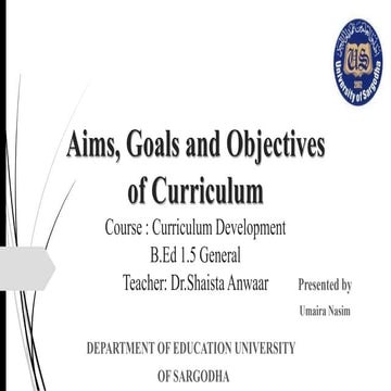 Aims, goals, objectives and brief history of Curriculum In Pakistan, Taxonomi...