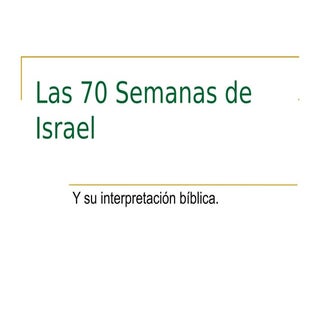 Las 70 semanas de israel