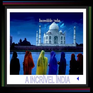 A incrivel india