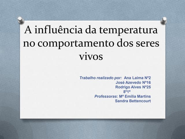 A influência da temperatura nos se...