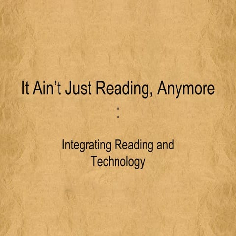 It Ain't Just Reading Anymore