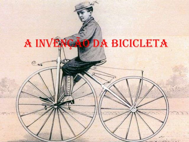 A invenção da bicicleta