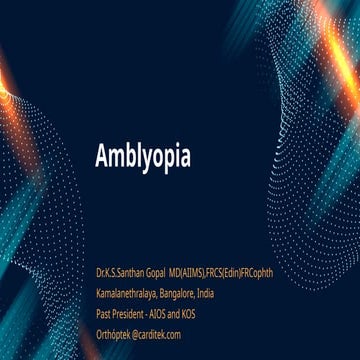 Amblyopia and Orthoptek as presented in AIOC 2022.pptx