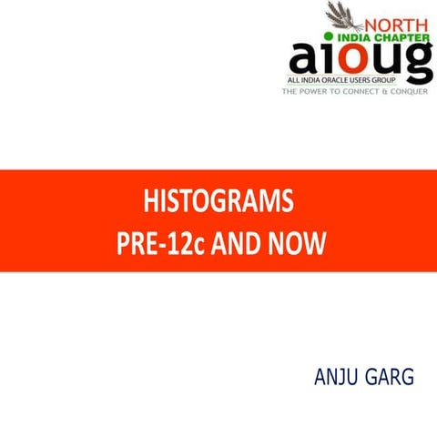 Webinar: Histograms: Pre-12c and now