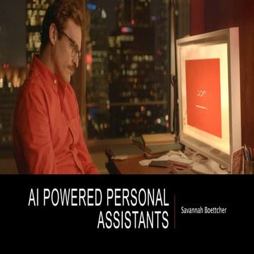 Ai powered personal assistants