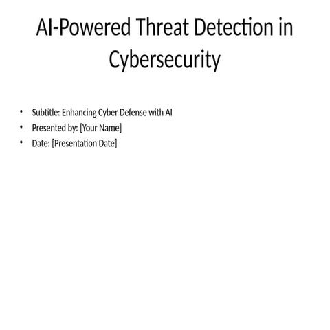 AI_Powered_Threat_Detection_Outline_Presentation.pptx