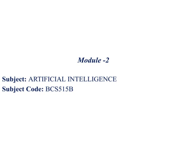 Artifical intelligence powerpoint module2