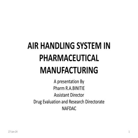 AIR-HANDLING-SYSTEM-IN-PHARMACEUTICAL-MANUFACTURING-_-Pharm-R.A.Binitie.pptx