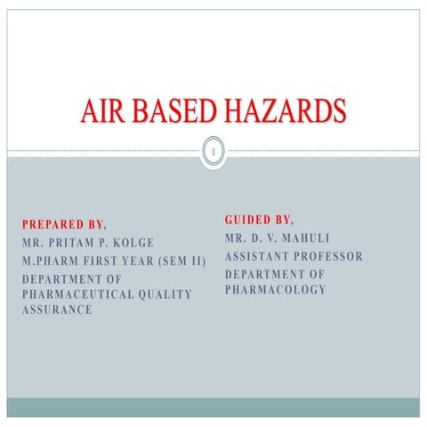 Air based hazards