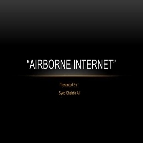 AIRBORNE INTERNET ppt (3).pptx