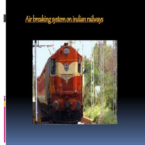 Railway braking system | PPTX