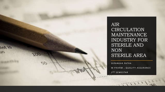 Air circulation maintenance  industry for sterile and non sterile area