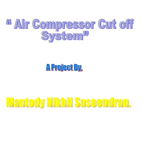 Air compressor cut off system