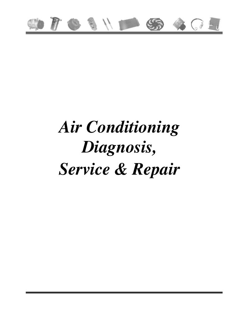 Air conditioning diagnosis service and repair v2