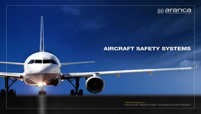Aircraft Safety Systems: In The Spotlight - An Aranca Report