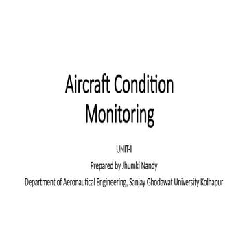 Aircraft condition monitoring (CM) is a predictive maintenance tool that help...