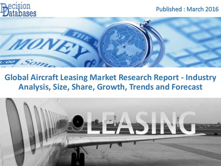 Aircraft Leasing Market Analysis Report and Opportunities Upto 2021