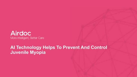 AI Technology for Prevention and Control of Juvenile Myopia