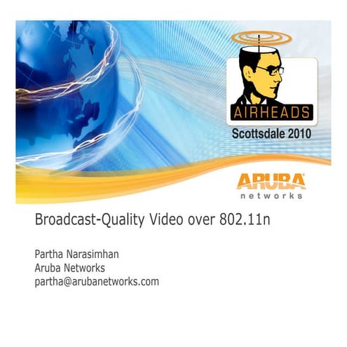 Airheads scottsdale 2010   broadcast quality video over 11n