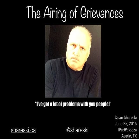 Airing of grievances